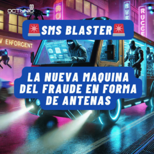 SMS Blasters La Máquina de Fraude que Cualquiera Puede Comprar en Internet