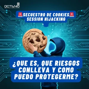 Secuestro de Sesión (Session Hijacking) Qué Es y Cómo Proteger tu Empresa
